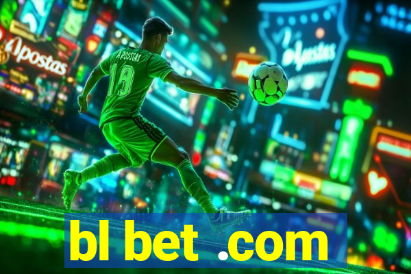 bl bet .com